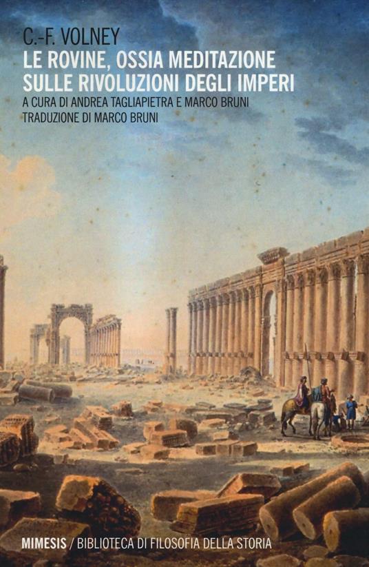 Le rovine. Ossia meditazione sulle rivoluzioni degli imperi - Constantin F. Volney - copertina