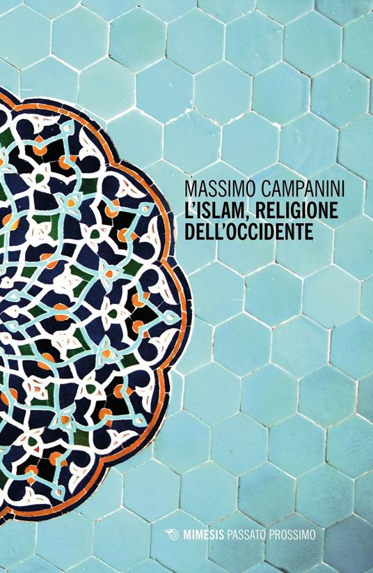 L' Islam, religione dell'Occidente - Massimo Campanini - copertina