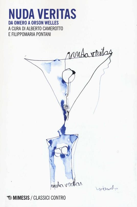 Nuda veritas. Da Omero a Orson Welles - copertina