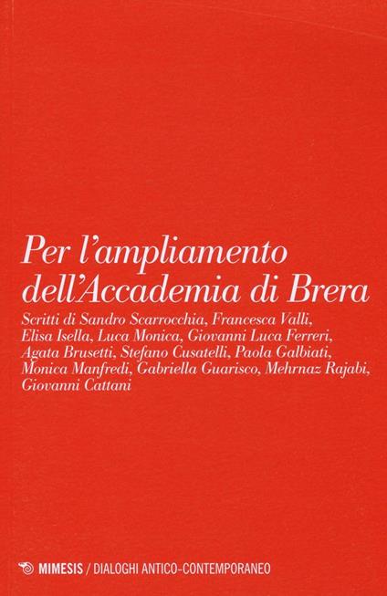 Per l'ampliamento dell'accademia di Brera - Luca Monica - copertina