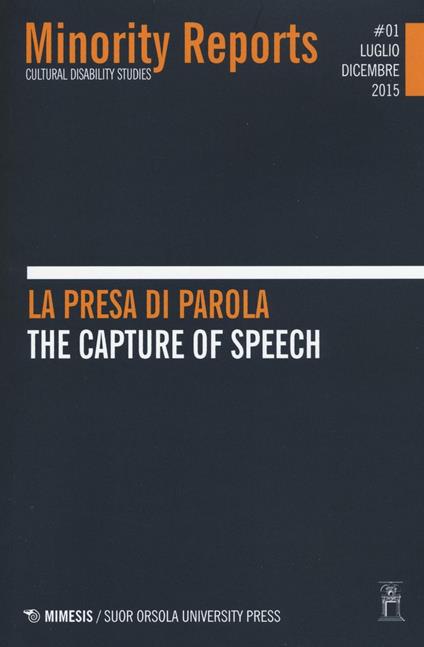 Minority reports (2015). Vol. 1: La presa di parola-The capture of speech. - copertina