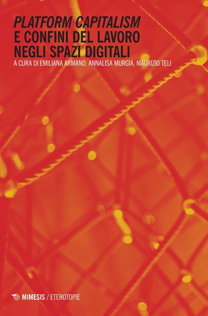 Platform capitalism e confini del lavoro negli spazi digitali - copertina
