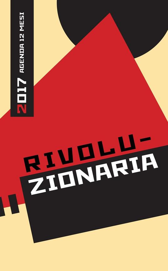 Rivoluzionaria 2017. Agenda 12 mesi - Davide Steccanella - copertina