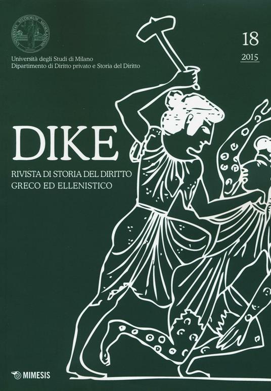 Dike. Rivista di storia del diritto greco ed ellenistico (2015). Vol. 18 - copertina