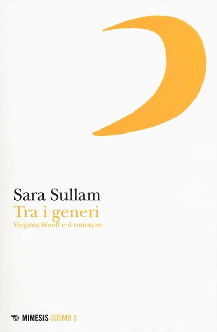 Tra i generi. Virginia Woolf e il romanzo - Sara Sullam - copertina