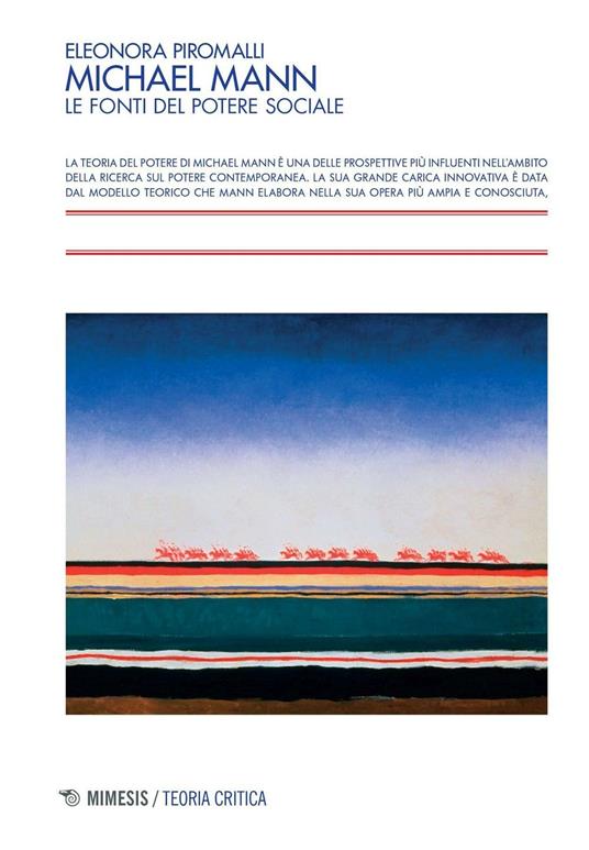 Michael Mann. Le fonti del potere sociale - Eleonora Piromalli - copertina
