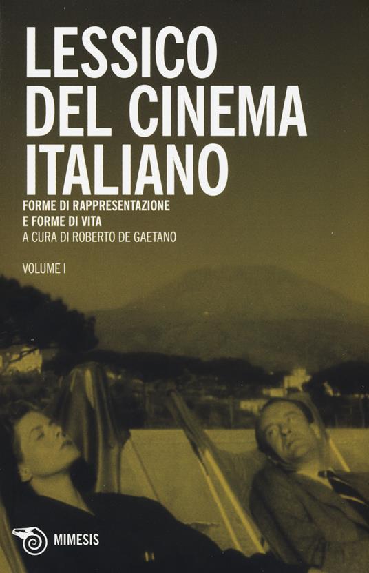 Lessico del cinema italiano. Forme di rappresentazione e forme di vita - copertina
