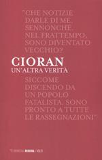 Un'altra verità. Lettere a Linde Birk e Dieter Schlesak (1969-1986)