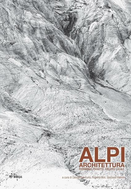 Alpi. Architettura. Patrimonio, progetto, sviluppo locale - copertina