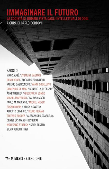 Immaginare il futuro. La società di domani vista dagli intellettuali di oggi - Carlo Bordoni - copertina