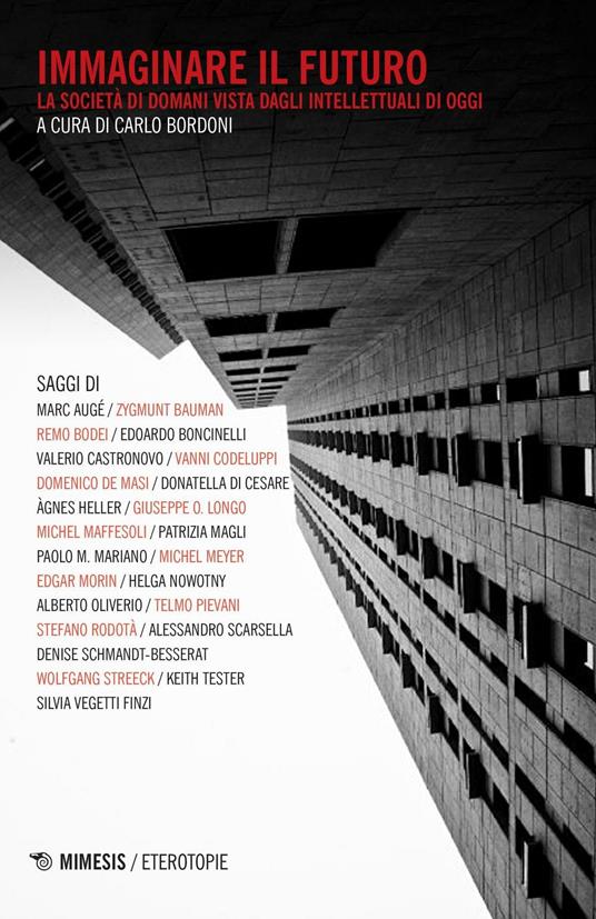 Immaginare il futuro. La società di domani vista dagli intellettuali di oggi - Carlo Bordoni - copertina