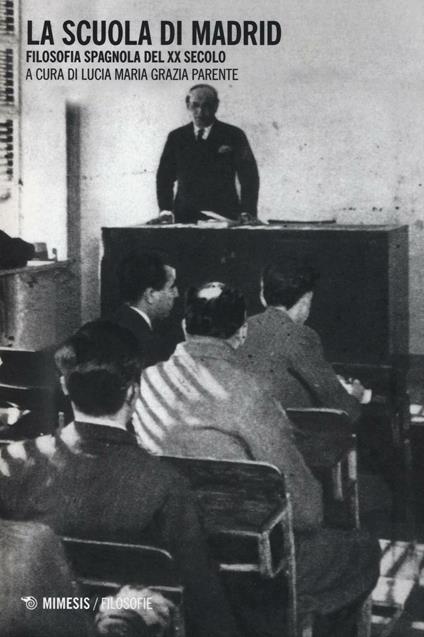 La Scuola di Madrid. Filosofia spagnola del XX secolo - copertina