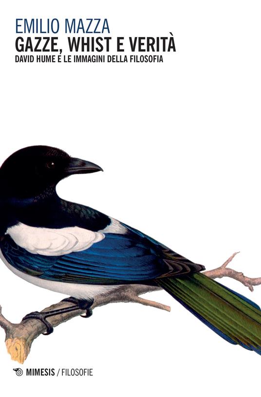 Gazze, whist e verità. David Hume e le immagini della filosofia - Emilio Mazza - copertina