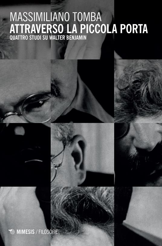 Attraverso la piccola porta. Quattro studi su Walter Benjamin - Massimiliano Tomba - copertina