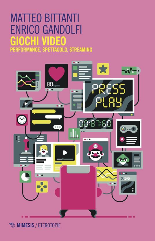 Giochi video. Performance, spettacolo, streaming - Matteo Bittanti,Enrico Gandolfi - copertina