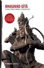 Bhagavad Gita. Con un commento del testo basato sul Gita Bhaṣya di Ramanuja
