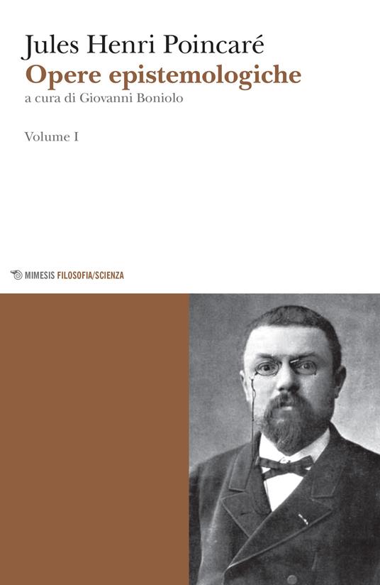 Opere epistemologiche. Vol. 1 - Jules-Henri Poincaré - copertina