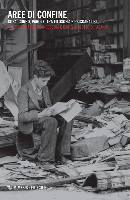 Aree di confine. Cosa, corpo, parole tra filosofia e psicoanalisi - copertina