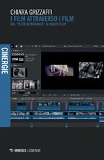 I film attraverso i film. Dal «testo introvabile» ai «video essay»