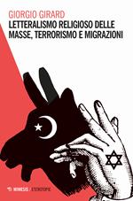 Letteralismo religioso delle masse, terrorismo e migrazioni
