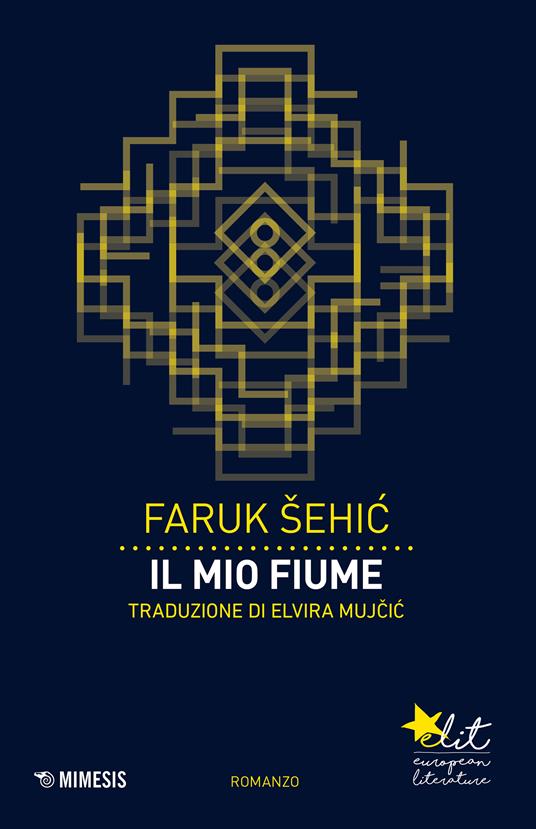 Il mio fiume - Faruk Sehic,Elvira Mujcic - ebook
