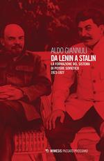 Da Lenin a Stalin. La formazione del sistema di potere sovietico 1923-1927