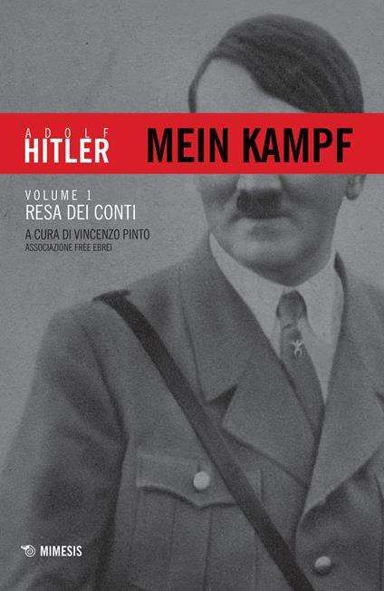 Mein Kampf. Vol. 1: Resa dei conti - Adolf Hitler - copertina