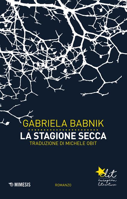 La stagione secca - Gabriela Babnik,Michele Obit - ebook