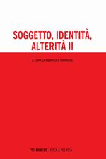 Soggetto, identità, alterità. Vol. 2