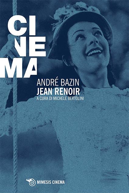 Jean Renoir - André Bazin,Michele Bertolini - ebook