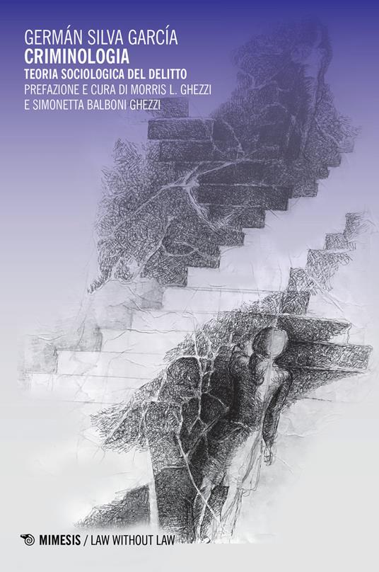 Criminologia. Teoria sociologica del delitto - Germán Silva García - copertina
