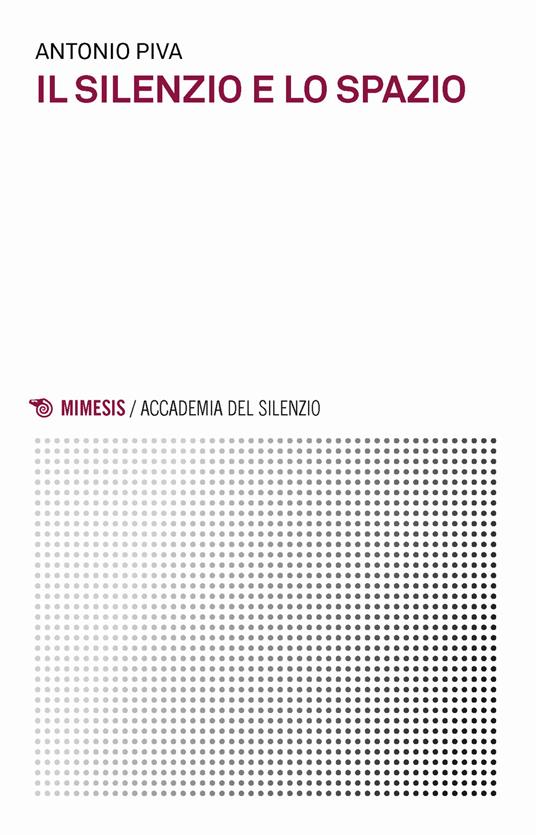 Il silenzio e lo spazio - Antonio Piva - copertina