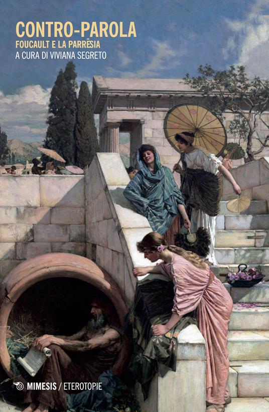 Contro-parola. Foucault e la parresia - copertina