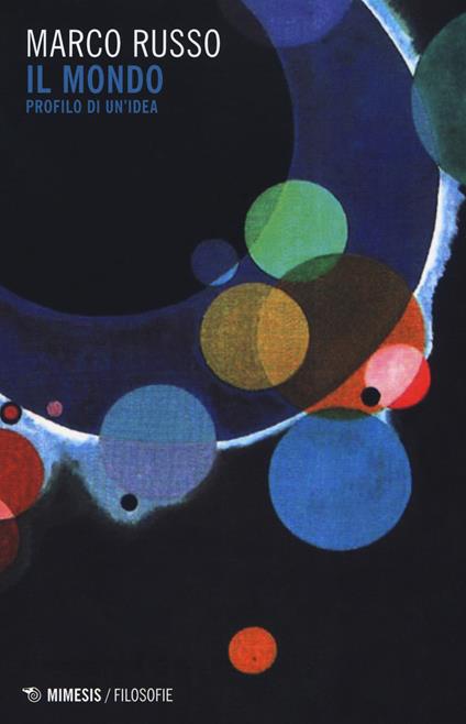 Il mondo. Profilo di un'idea - Marco Russo - copertina