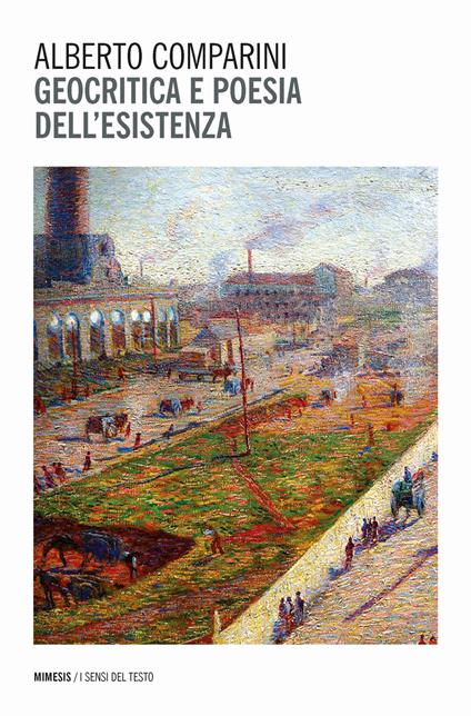 Geocritica e poesia dell'esistenza - Alberto Comparini - copertina