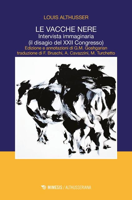 Le vacche nere. Intervista immaginaria (il disagio del XXII congresso) - Louis Althusser - copertina