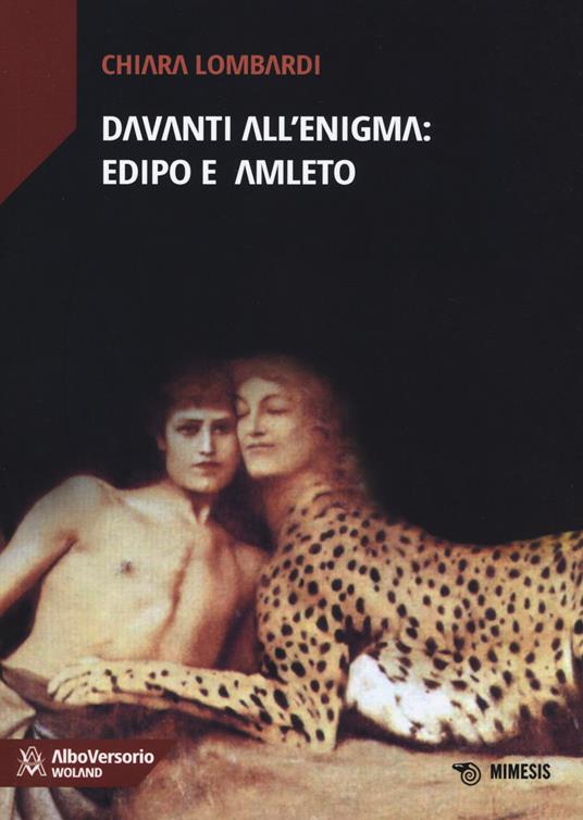 Davanti all'enigma: Edipo e Amleto - Chiara Lombardi - copertina