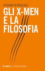 Gli X-Men e la filosofia