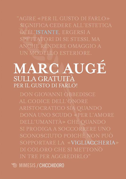 Sulla gratuità. Per il gusto di farlo! - Marc Augé,Francesca Nodari - ebook