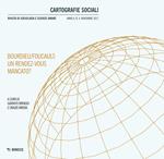 Cartografie sociali. Rivista di sociologia e scienze umane (2017). Vol. 4: Bourdieu/Foucault: un rendez-vous mancato?.