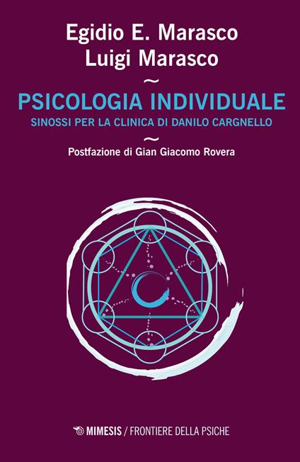 Psicologia individuale. Sinossi per la clinica di Danilo Cargnello - Egidio Ernesto Marasco,Luigi Marasco - copertina