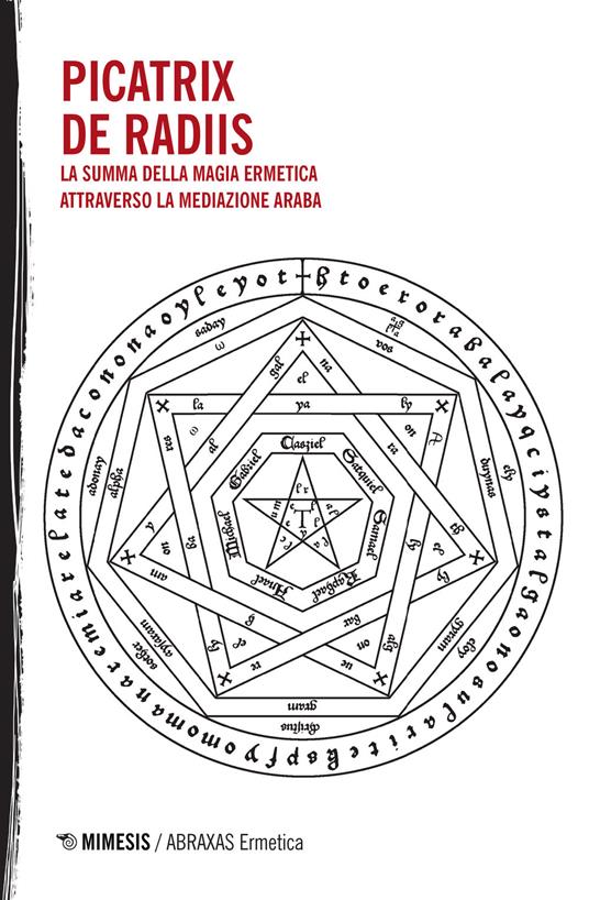 Picatrix-De Radiis. La summa della magia ermetica attraverso la mediazione araba - Maslama Al Magriti,Ishaq al-Kindi Ya'qub Ibn - copertina