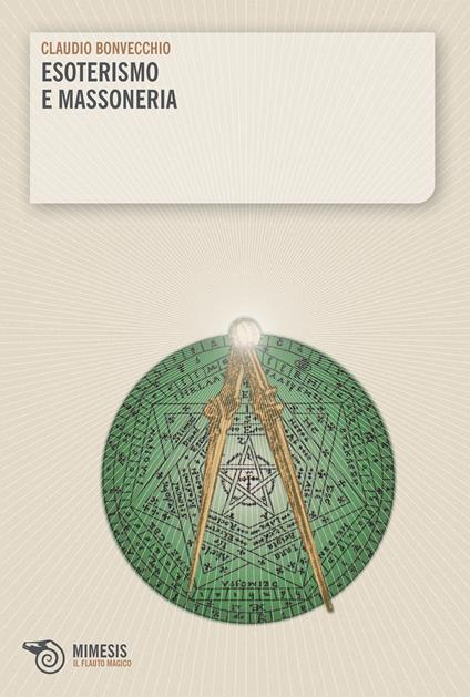 Esoterismo e massoneria - Claudio Bonvecchio - ebook