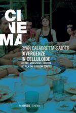 Divergenze in celluloide. Colore, migrazione e identità nei film gay di Ferzan Özpetek