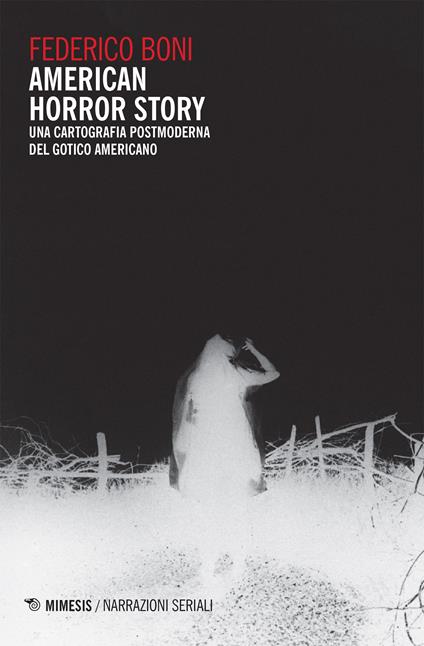 American horror story. Una cartografia postmoderna del gotico americano - Federico Boni - ebook
