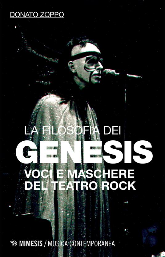 La filosofia dei Genesis. Voci e maschere del teatro rock - Donato Zoppo - ebook