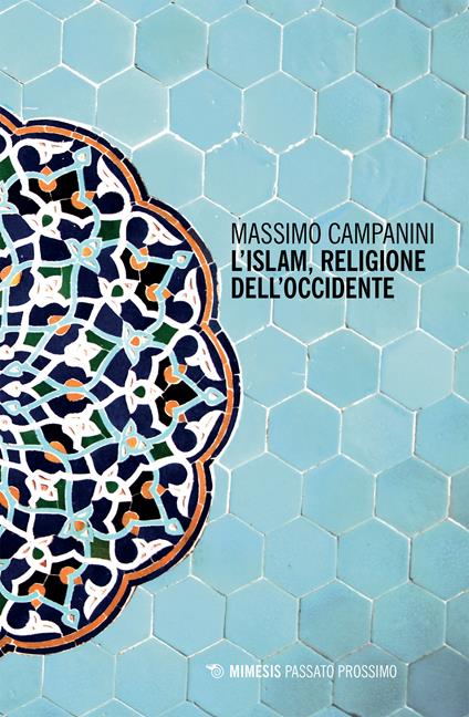 L' Islam, religione dell'Occidente - Massimo Campanini - ebook