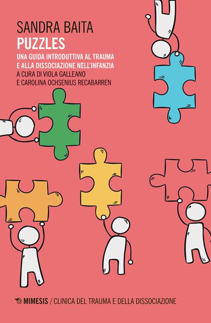 Puzzles. Una guida introduttiva al trauma e alla dissociazione nell'infanzia - Sandra Baita - copertina
