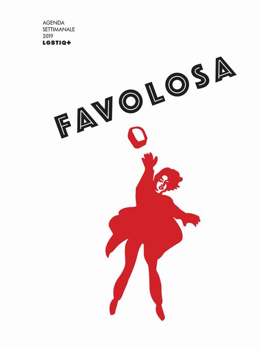 Favolosa LGBTIQ+. Agenda settimanale 2019 - copertina