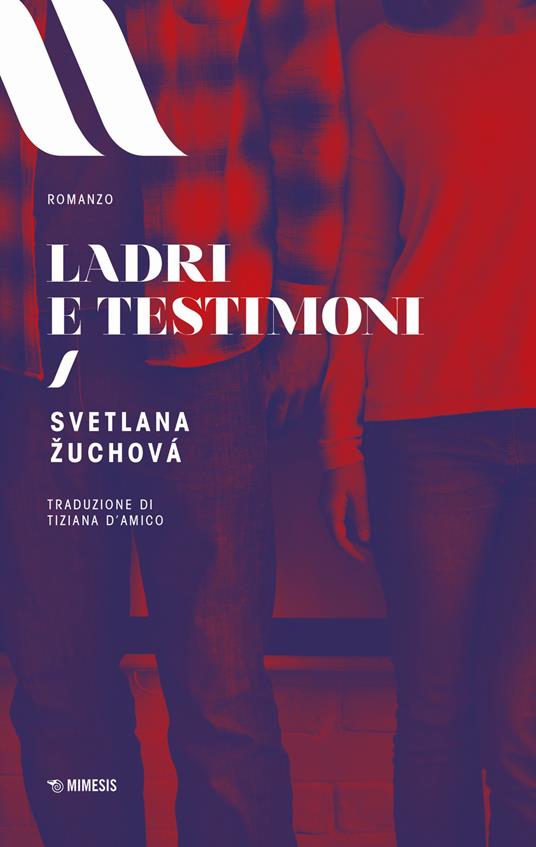 Ladri e testimoni - Svetlana Zuchová - copertina